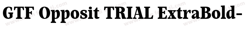 GTF Opposit TRIAL ExtraBold字体转换